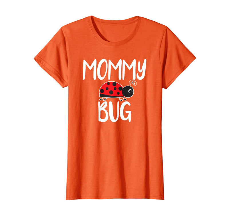 Funny Cute Ladybug Ideas For Mommy Mommy Bug Cute Ladybug Mom T-Shirt - Orange