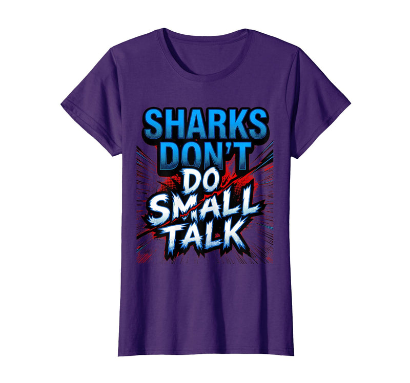 Mademark Sharks Don't Do Small Talk Bold Women's Design T-Shirt - Purple