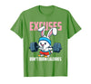 Excuses Don't Burn Calories Rabbit Fitness Gym Bunny T-Shirt in Grass Green
