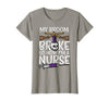 Halloween Nurse Shirts For Women Scrub Costumes My Broom Broke Now Im Nurse Funny Halloween Scrub Top Women T-Shirt - Slate