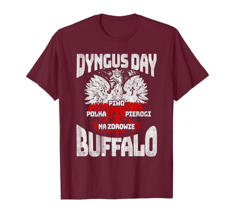 Polish Heritage Gifts Dyngus Day Buffalo New York Piwo Polka Pierogi Na Zdrowie T-Shirt - Burgundy