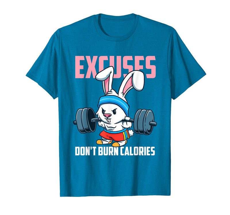 Excuses Don't Burn Calories Rabbit Fitness Gym Bunny T-Shirt in Sapphire Blue
