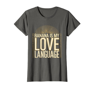 Banana Is My Love Language Monkey Design T-Shirt - Women
