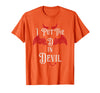 I Put the D in Devil Tees I Put the D in Devil Funny Halloween Matching Couple T-Shirt - Orange