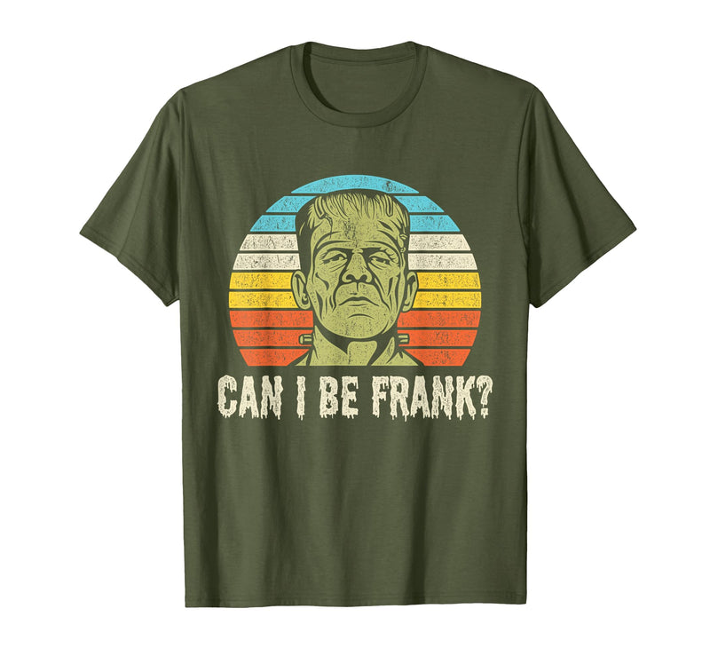 Can I Bee Frank Halloween Halloween Tee Can I be Frank? Funny Horror Frankenstein Tee T-Shirt - Olive Green