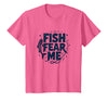 Mademark Fish Fear Me Funny Fishing for Men Angler Humor Quote T-Shirt - Pink Heather