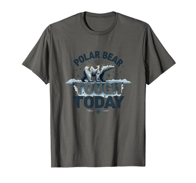 Mademark Polar Bear Tough Today Cool Arctic Design T-Shirt