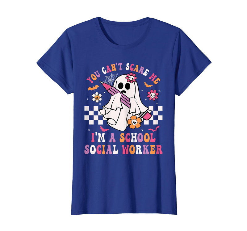 Groovy Ghost School Social Worker Halloween Shirt You Can't Scare Me I'm a School Social Worker Halloween T-Shirt - Royal