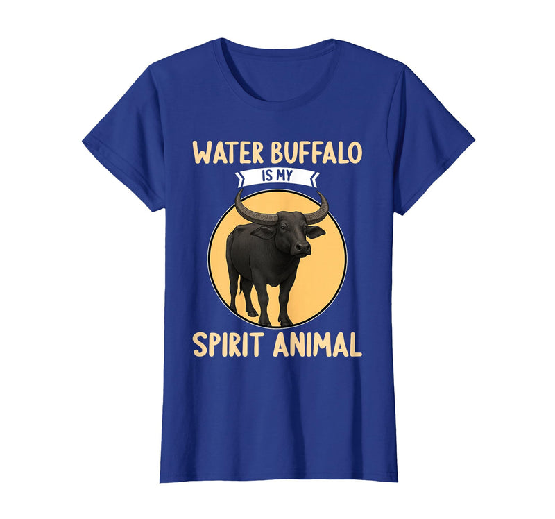 Water Buffalo Lovers Shop Water Buffalo is My Spirit Animal Water Buffalo T-Shirt - Royal Blue