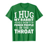 I Hug My Rabbit I Easter Bunny Design Lionhead Rabbit T-Shirt in Kelly Green