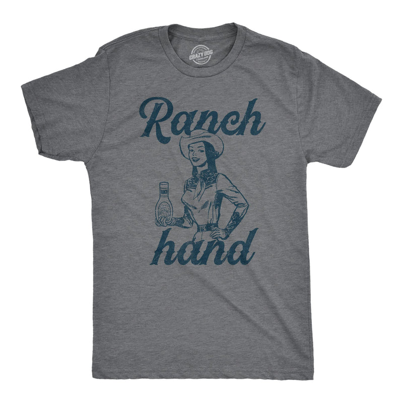 Funny for Men Food Joke for Guys with Funny Sayings Sarcastic T-Shirt in Dark Heather Grey - Ranch Hand
