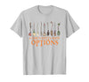 Funny Halloween Spooky Season Witch Broom A Girl's Gotta Have Options with Witch Broom Halloween T-Shirt - Silver Grey
