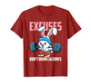 Excuses Don't Burn Calories Rabbit Fitness Gym Bunny T-Shirt in Cranberry Red