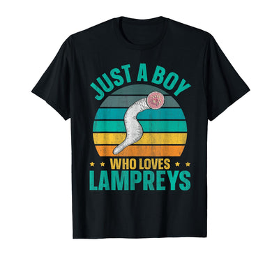 Sea Lamprey Fish Quote Just a boy who Loves Lampreys Quote for a Lamprey Boy T-Shirt
