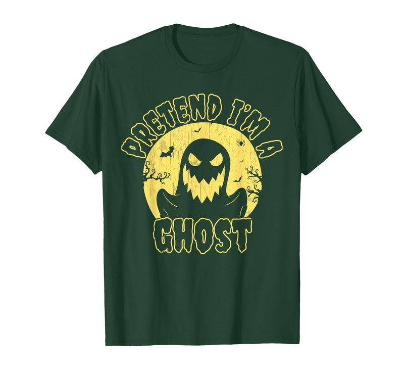Funny Pretend Im A Ghost Halloween Quote Vintage Pretend I’m A Ghost Funny Halloween Quote Vintage T-Shirt - Dark Green