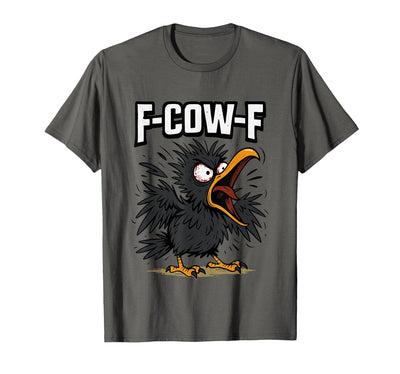 F COW F Crow F-Cow-F T-Shirt