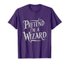 Halloween Costume Wizard Magic Pretend I'm A Wizard T-Shirt - Purple