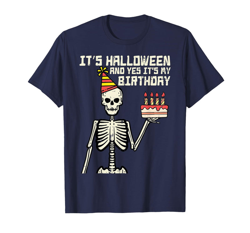 Halloween Shirts For Women Men Kids Boys Girls Its Halloween Yes My Birthday Skeleton Costume Men Women Kid T-Shirt - Navy
