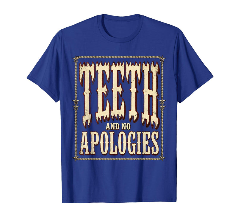 Mademark Shark Teeth and No Apologies Bold Design T-Shirt - Royal Blue