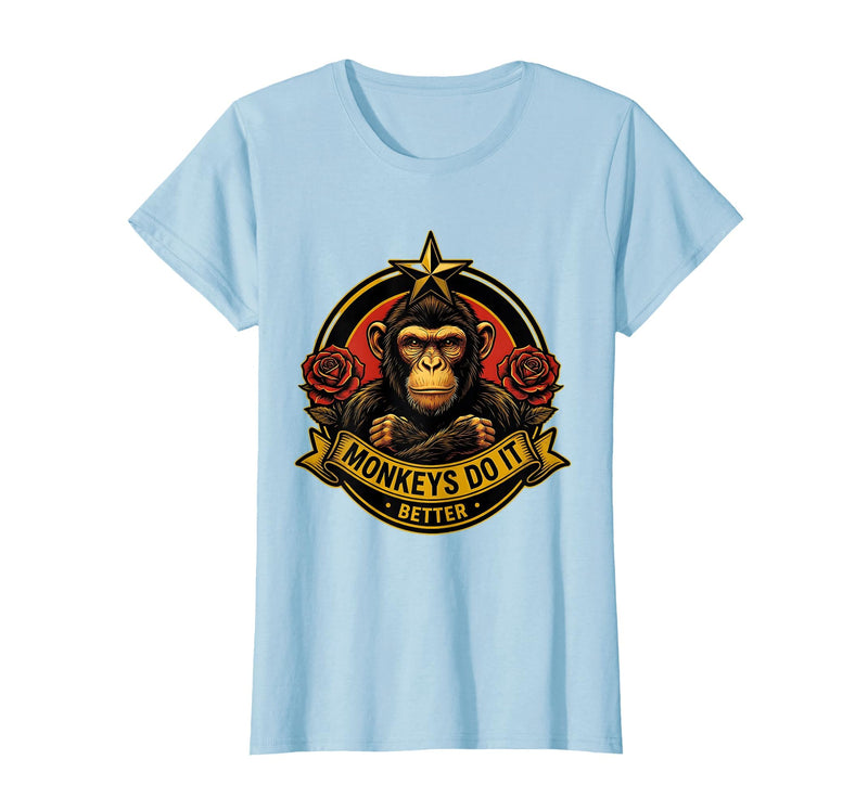 Mademark Monkeys Do It Better Funny Primate Design T-Shirt - Women - Baby Blue