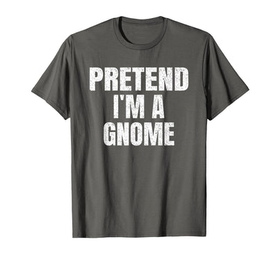 Halloween Funny Family Matching Costumes Gifts Tee Pretend I'm A Gnome Lazy Easy Halloween Family Group Costume T-Shirt