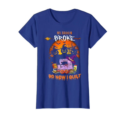 Humor Halloween Costume 2020 My Broom Broke So Now I Quilt - Quilting Halloween T-Shirt