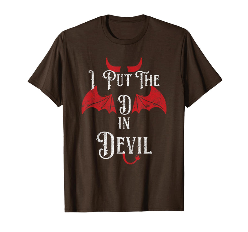 I Put the D in Devil Tees I Put the D in Devil Funny Halloween Matching Couple T-Shirt - Brown