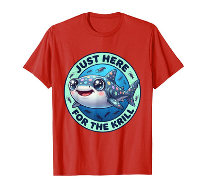 Just Here for the Krill Whale Shark Design T-Shirt