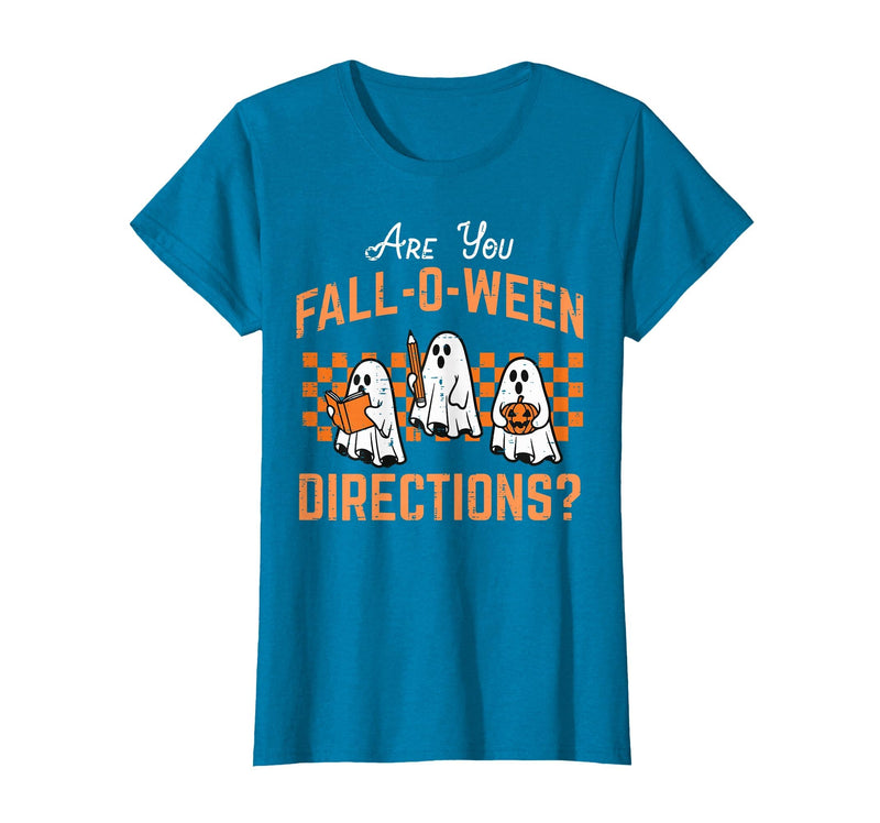 Halloween Shirts For Women Men Kids Boys Girls are You Falloween Directions Funny Halloween Teacher Teach T-Shirt - Sapphire