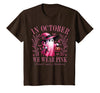 Ghost October Wear Pink Breast Cancer t -shir t Halloween Pink Ghost in October We Wear Pink Breast Cancer T-Shirt - Brown