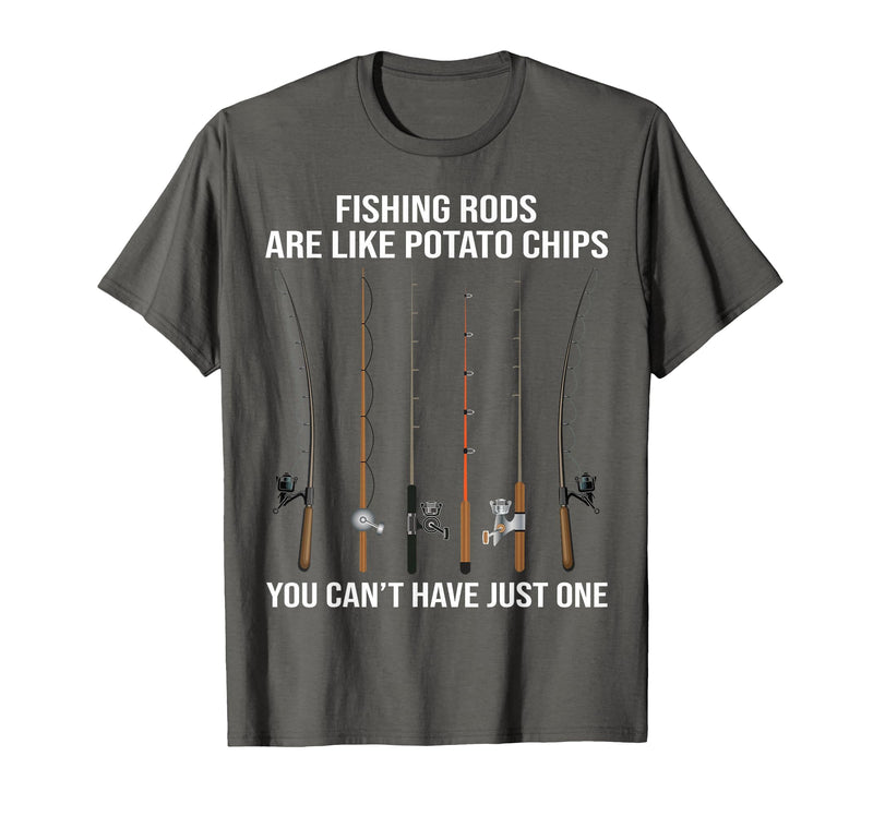 Fishing Rods are Like Potato Chips You Can't Have Just One T-Shirt - Asphalt Grey