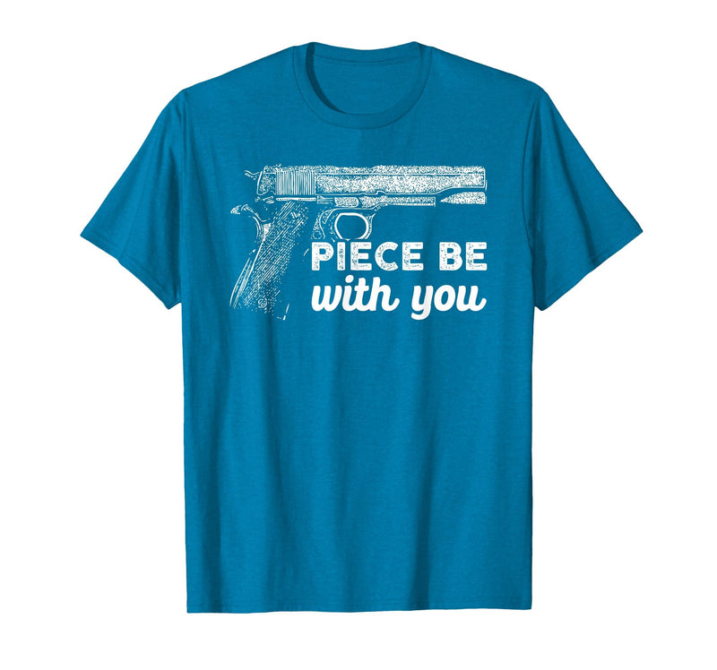 Gun Lover Cool Man Tee Piece Be with You 2nd Amendment Gun Lover Cool Man T-Shirt - Sapphire Blue