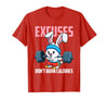 Excuses Don't Burn Calories Rabbit Fitness Gym Bunny T-Shirt in Red