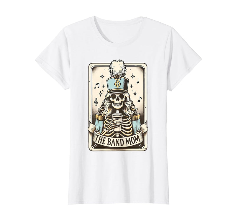 Marching Band Mom Tarot Card Skeleton Halloween Marching Band Mom Tarot Card Skeleton Mom Musical Instrument T-Shirt - White