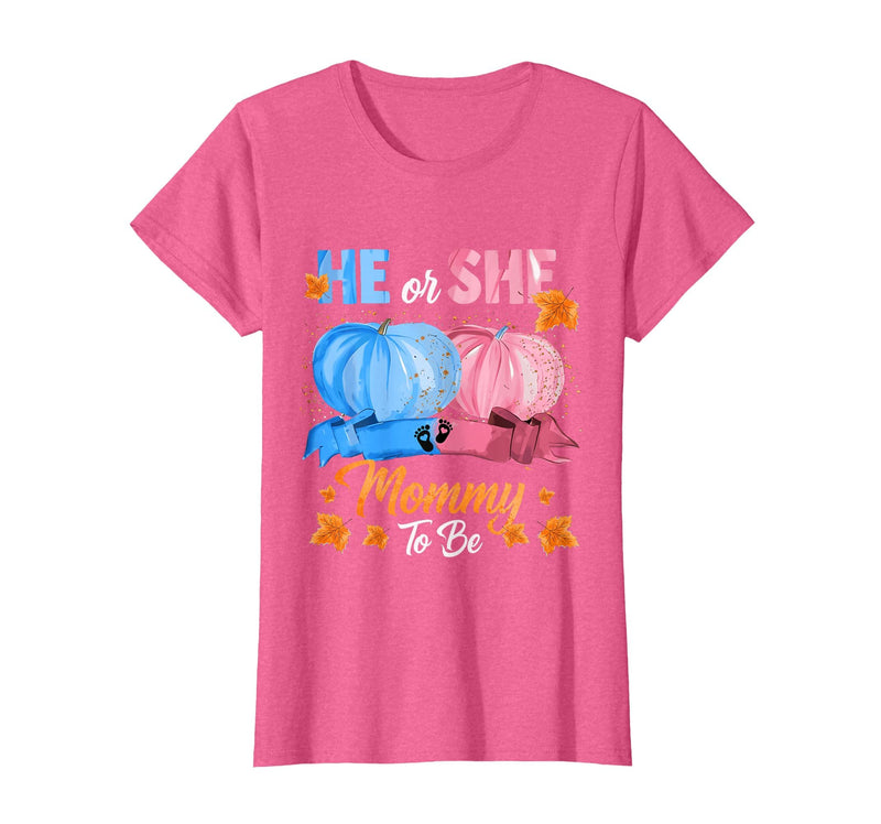 He Or She Pumpkin Gender Reveal Party Supplies Tee Halloween Pumpkin Gender Reveal He or She Mommy to Be T-Shirt - Pink