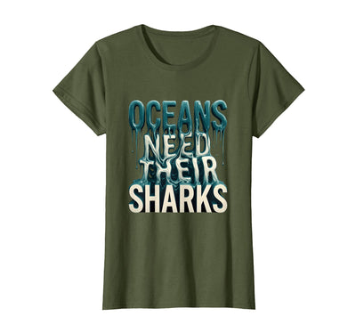 Oceans Need Their Sharks Marine Life Design T-Shirt