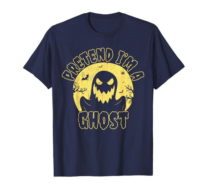 Funny Pretend Im A Ghost Halloween Quote Vintage Pretend I’m A Ghost Funny Halloween Quote Vintage T-Shirt - Navy Blue