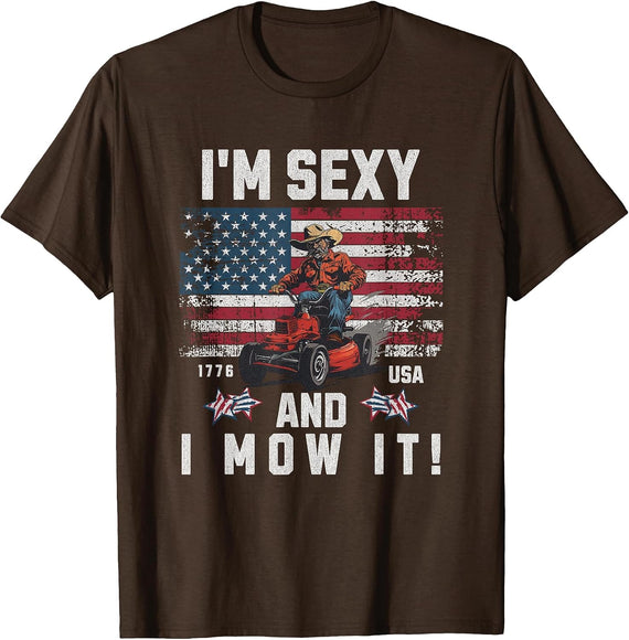 Lawn Mowing Landscaping Im Sexy and I Mow It T-Shirt - Brown