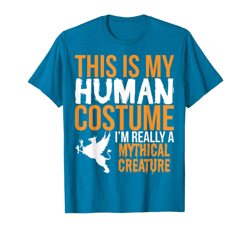 This is My Human Costume Mythical Creature - Halloween Funny T-Shirt - Sapphire Blue