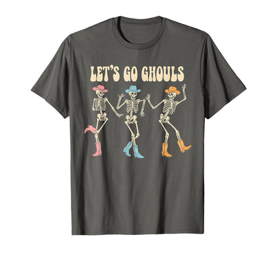 Let's Go Ghouls cowboy Cowgirl Dancing Skeleton Let's Go Ghouls Women Halloween Dancing Skeleton Ghost T-Shirt