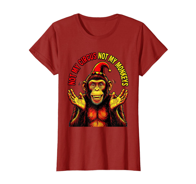 Mademark Not My Circus Not My Monkeys Funny Saying T-Shirt - Women - Cranberry Red