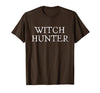 Witch Hunter Halloween Funny Witch Hunter Halloween Costume Easy Lazy T-Shirt - Brown