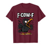 F COW F Crow F-Cow-F T-Shirt - Burgundy