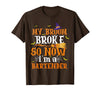 My Broom Broke So I Became A Bartender Halloween Costume T-Shirt - Brown