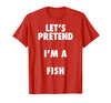Halloween Costumes MV&SG Fish Halloween Costume, Let's Pretend I'm a Fish Shirt T-Shirt - Red