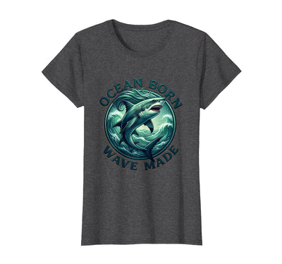 Ocean Born Wave Made Shark Women Graphic Design T-Shirt