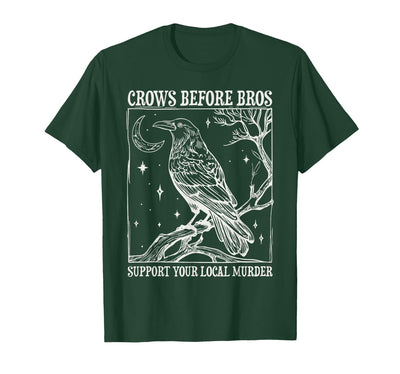 Crows Before Bros Support Your Local Murder Horror Crows Before Bros Support Your Local Murder Spooky Halloween T-Shirt
