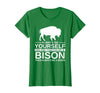Bison Gift Bison Lover Accessories & Buffalo Stuff Cool Bison Design for Men Women Buffalo Animal Lovers Bison T-Shirt -