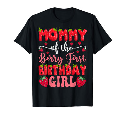 Strawberry 1St Birthday Girl Party Mommy of The Berry First Birthday Girl Strawberry Lover T-Shirt