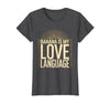 Mademark Banana Is My Love Language Monkey Design T-Shirt - Women - Dark Heather Grey